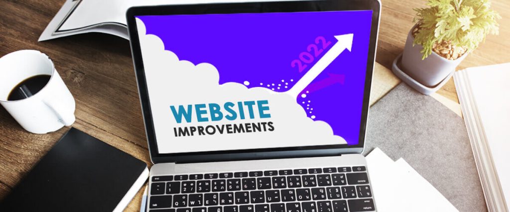 8 Things To Consider As You Plan Website Improvements in 2022